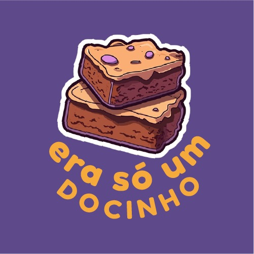 era só um docinho