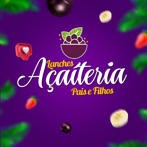 AÇAITERIA E LANCHES PAIS E FILHOS