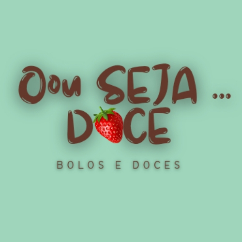 Oou SEJA... DOCE