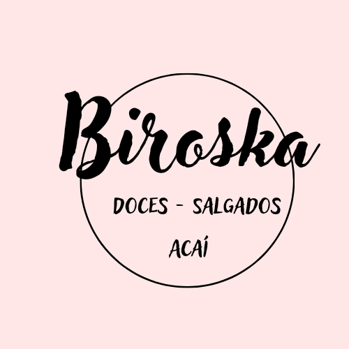 Biroska Doces, Salgados e Açaí