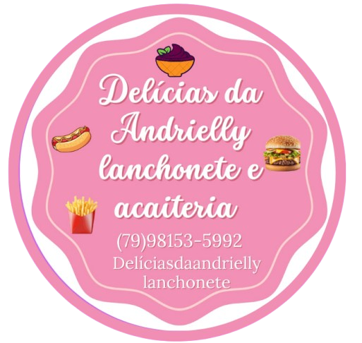 Delícias da Andrielly lanchonete e acaiteria