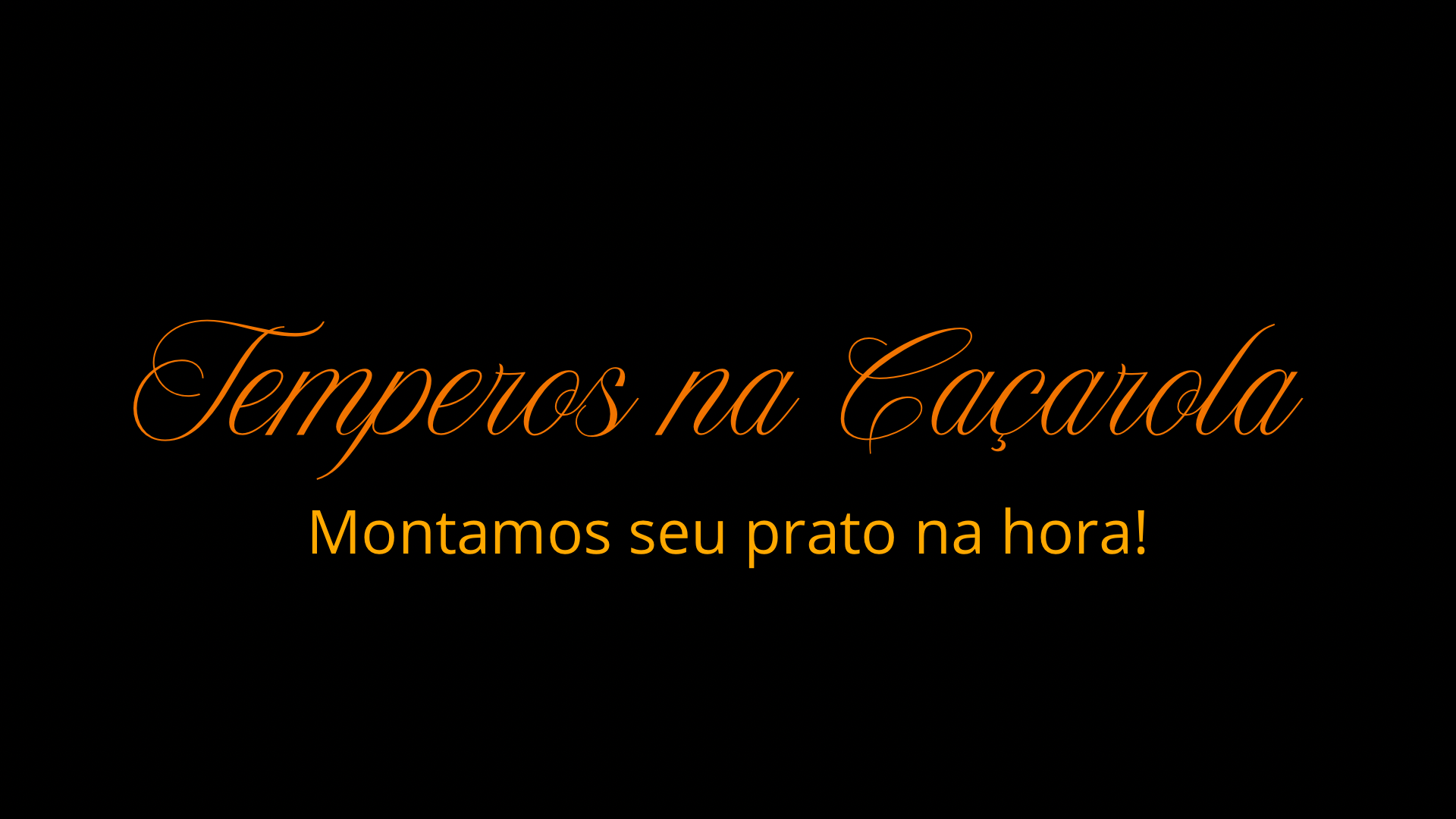 Temperos na Caçarola