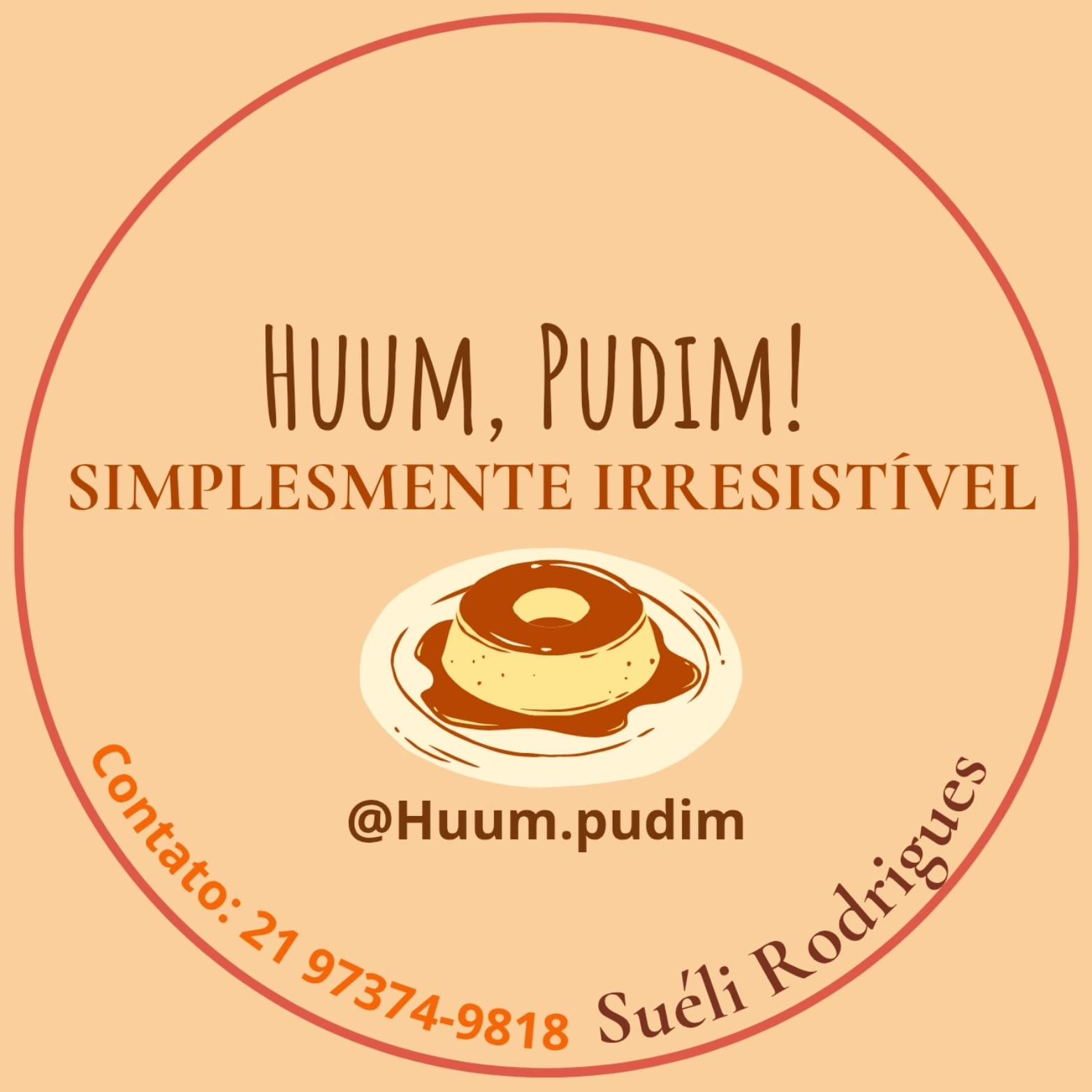 Huum, Pudim!