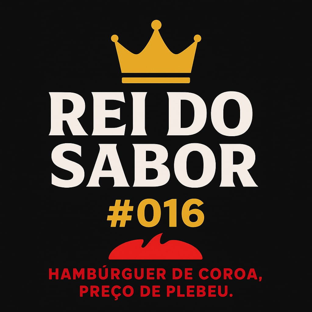 Rei Do Sabor #016