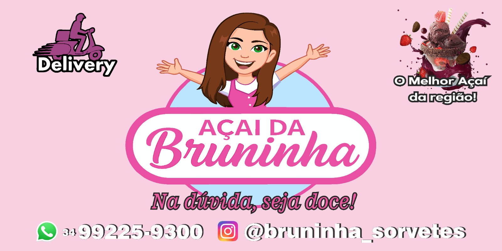 Açaí da Bruninha