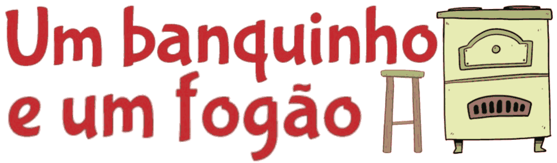 Um Banquinho e um Fogão