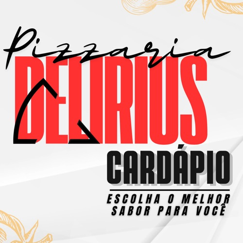 Delirius pizzaria