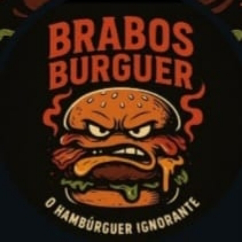 BRABOS BURGUER O HAMBURGUER IGNORANTE